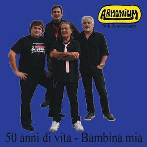 50 Anni di vita - Bambina mia