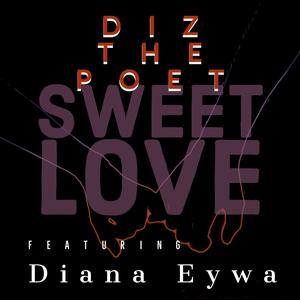 Sweet Love (feat. Diana Eywa) [Explicit]