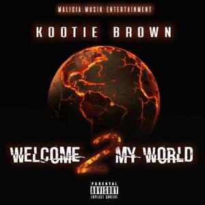 Welcome 2 My World (Explicit)