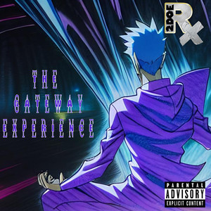 The Gateway Experience (Explicit)