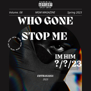 Who Gone Stop Me (Explicit)