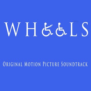 Wheels (Original Motion Picture Soundtrack)