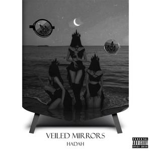 Veiled Mirrors (Explicit)