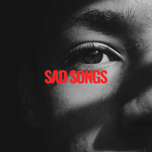 Sad Songs
