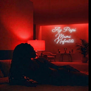 Ay Papi (Explicit)