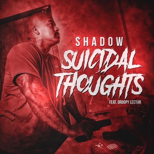 Suicidal Thoughts(feat. Droopy. Lector) (Explicit)
