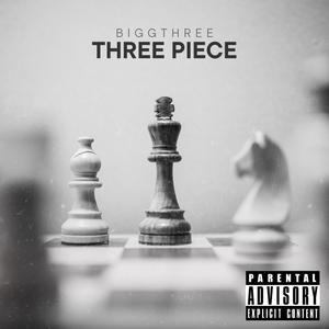 Three Piece (Explicit)