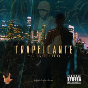 TRAPFICANTE (Explicit)