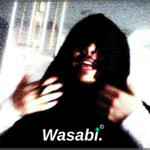 Wasabi (Explicit)