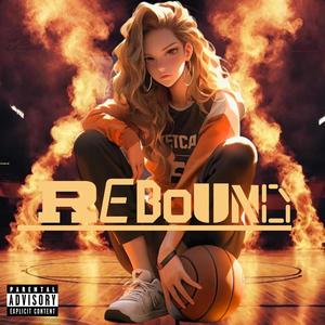 Rebound (feat. 901 Swagga) (Explicit)