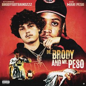 Dr. Brody And Mr. Peso (Explicit)