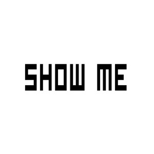 Show Me