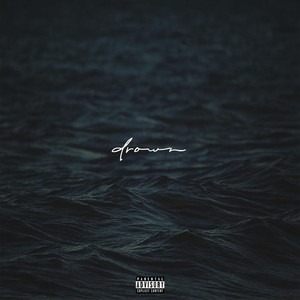 Drown (Explicit)