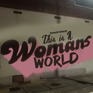 This Is A Womans World (Explicit)