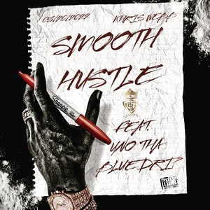 Smooth Hustle (feat. Uno Tha Bluedrip) [Explicit]