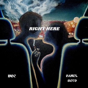 Right Here(feat. Daniel Boyd) (Explicit)