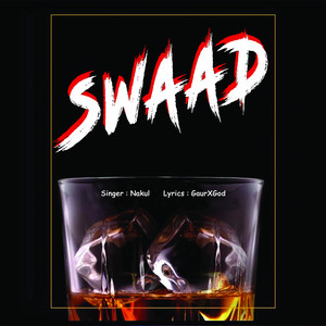 Swaad (Explicit)