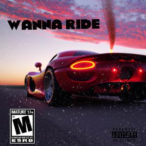 Wanna Ride (feat. Rich Tank) [Explicit]