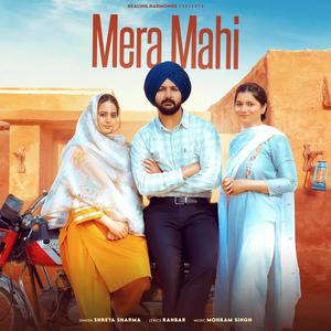 Mera Mahi (feat. Rahbar & Mohkam Singh)