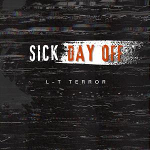 Sick Day Off (Explicit)