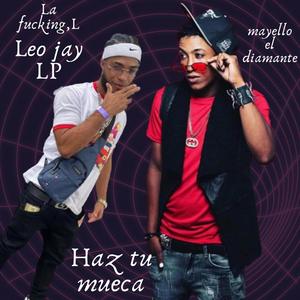 haz tu mueca (feat. mayello el diamante)