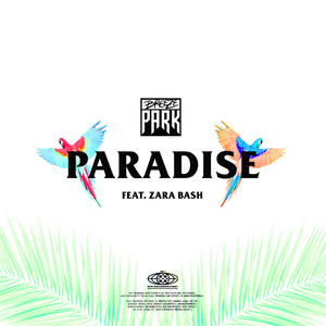 Paradise(feat. Zara Bash) (Explicit)