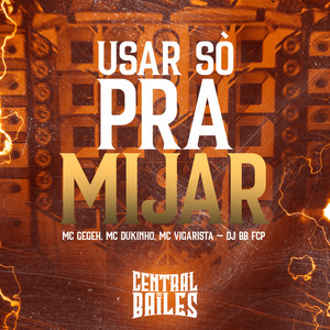 Usar Só Pra Mijar (Explicit)