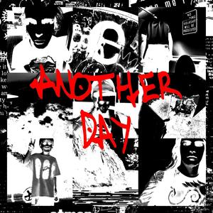 ANOTHER DAY. (Explicit)