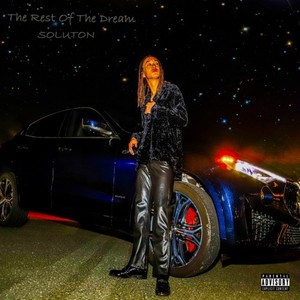 The Rest Of The Dream (Explicit)