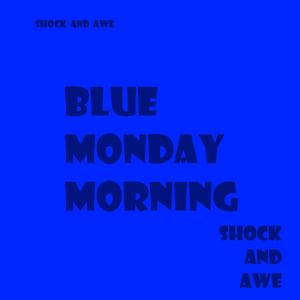 Blue Monday Morning