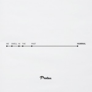 We Dwell in the Past