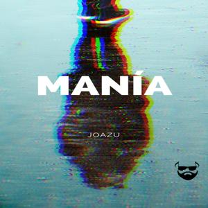 MANIÍA