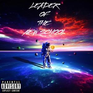 Leader of the NEW School (feat. Jimmy Cornrows) [Explicit]