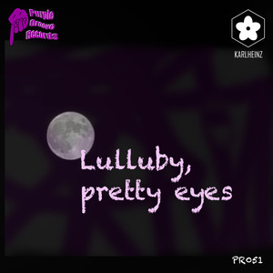 Lulluby, pretty eyes