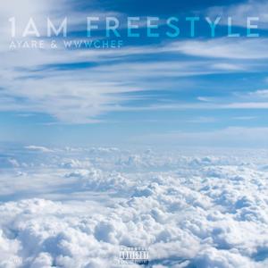 1AM FREESTYLE (Explicit)