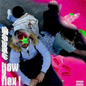 how2flex ! (Explicit)