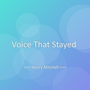 Voice That Stayed