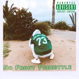 No Front (freestyle) [Explicit]