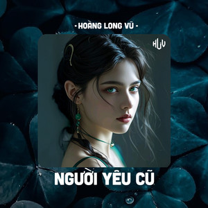 Người Yêu Cũ (HLV Remix)