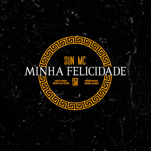 Minha Felicidade (Explicit)