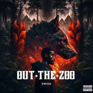 Out The Zoo (Explicit)