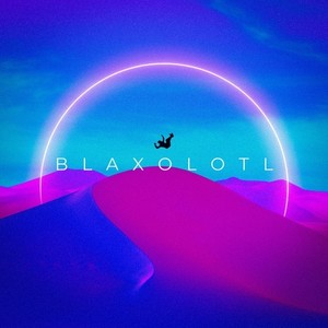 Blaxolotl (EP)