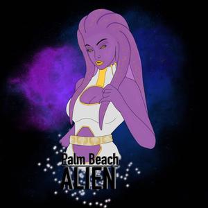 Palm Beach Alien, Vol. 1 (Explicit)