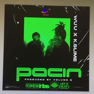 Pacin (feat. K Slime) [Explicit]