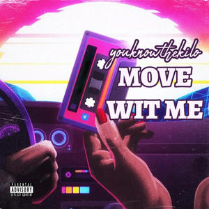 Move Wit Me (Explicit)