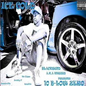 Ice Cold "Ten B-Low Zero" (Explicit)