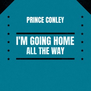 I'm Going Home / All The Way