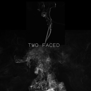 Two Faced (Explicit)