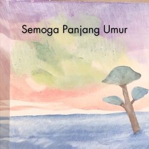 Semoga Panjang Umur