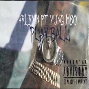 Play Ball (Explicit)